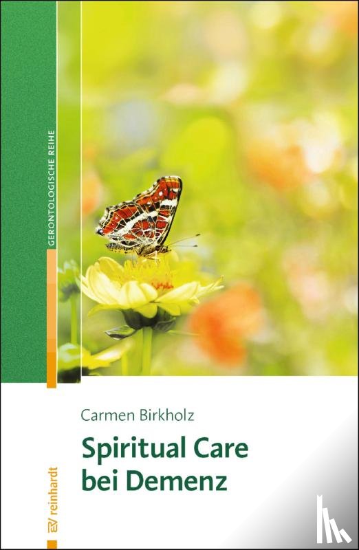 Birkholz, Carmen - Spiritual Care bei Demenz
