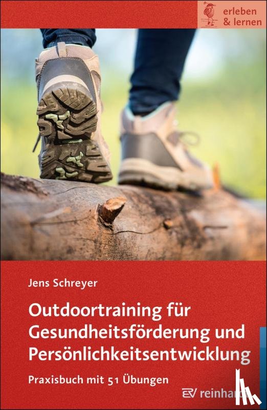 Schreyer, Jens - Outdoortraining für Gesundheitsförderung und Persönlichkeitsentwicklung