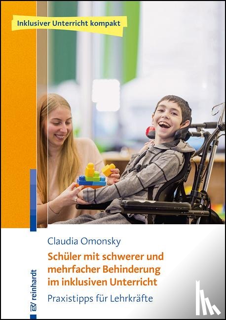 Omonsky, Claudia - Schüler mit schwerer und mehrfacher Behinderung im inklusiven Unterricht