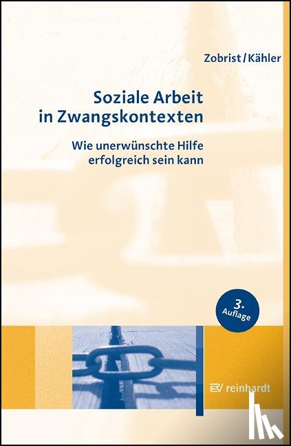 Zobrist, Patrick, Kähler, Harro Dietrich - Soziale Arbeit in Zwangskontexten