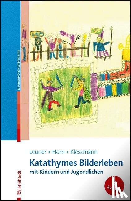 Leuner, Hanscarl, Horn, Günther, Klessmann, Edda - Katathymes Bilderleben mit Kindern und Jugendlichen