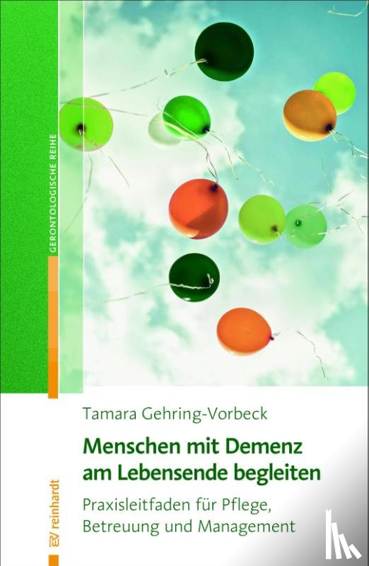 Gehring-Vorbeck, Tamara - Menschen mit Demenz am Lebensende begleiten