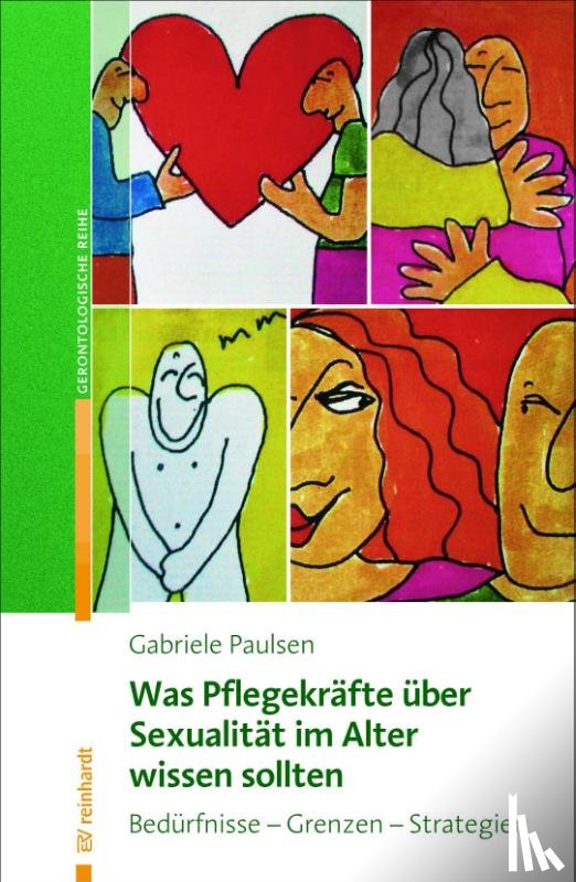 Paulsen, Gabriele - Was Pflegekräfte über Sexualität im Alter wissen sollten