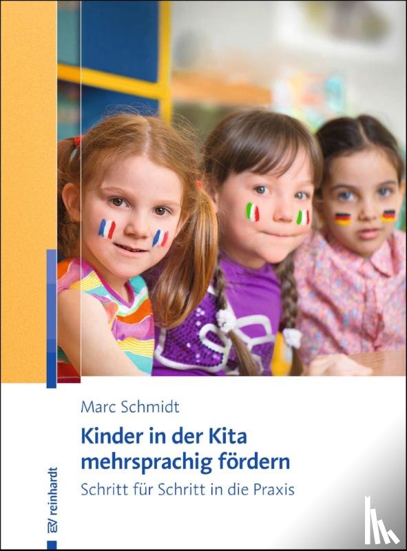 Schmidt, Marc - Kinder in der Kita mehrsprachig fördern