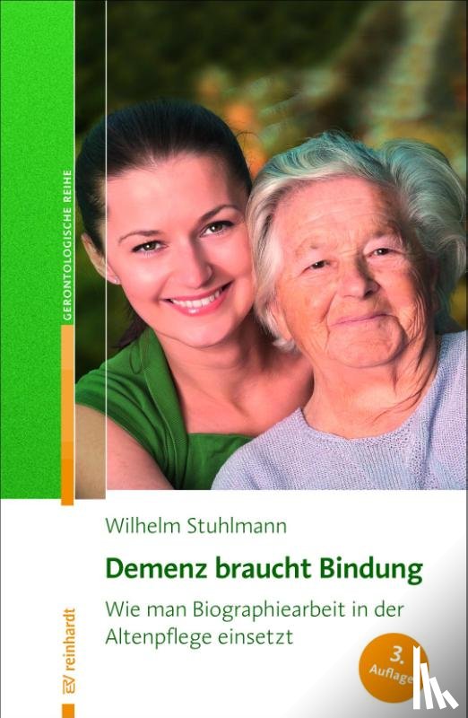 Stuhlmann, Wilhelm - Demenz braucht Bindung