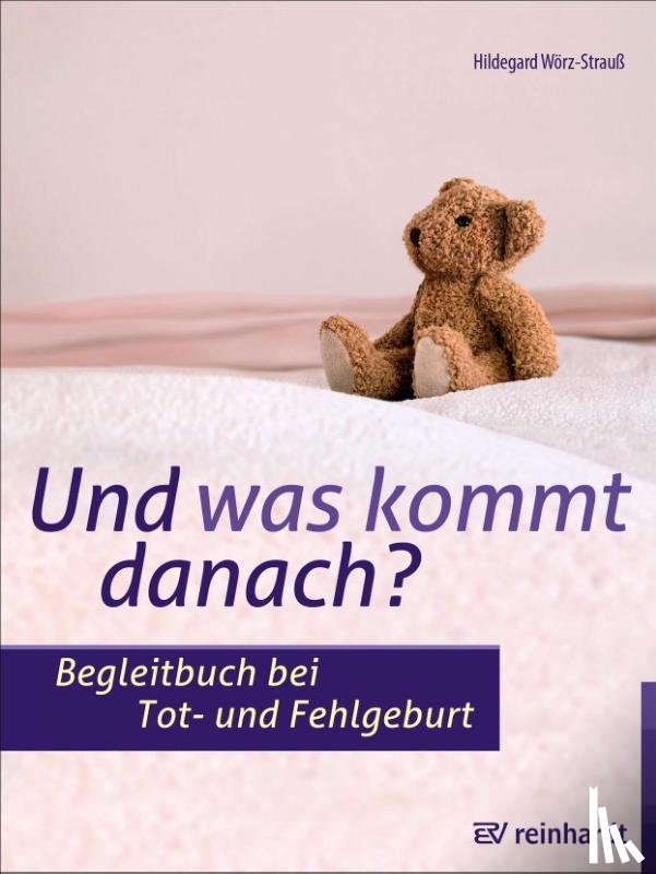 Wörz-Strauß, Hildegard - Und was kommt danach?