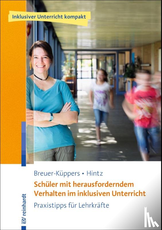 Breuer-Küppers, Petra, Hintz, Anna-Maria - Schüler mit herausforderndem Verhalten im inklusiven Unterricht