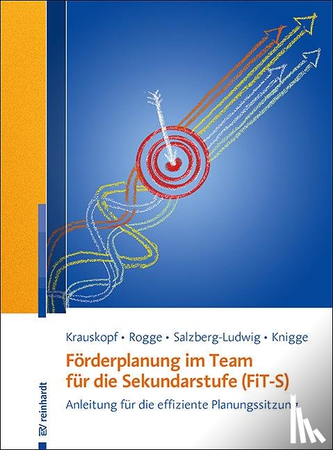 Krauskopf, Karsten, Rogge, Franziska, Salzberg-Ludwig, Karin, Knigge, Michel - Förderplanung im Team für die Sekundarstufe (FiT-S)