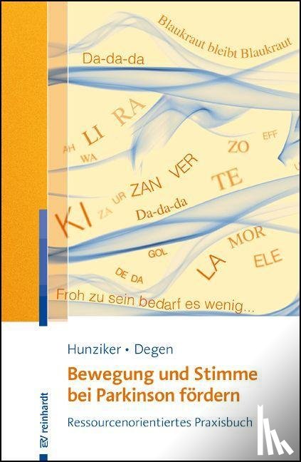Hunziker, Erika, Degen, Ursina - Bewegung und Stimme bei Parkinson fördern