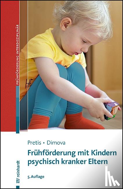 Pretis, Manfred, Dimova, Aleksandra - Frühförderung mit Kindern psychisch kranker Eltern