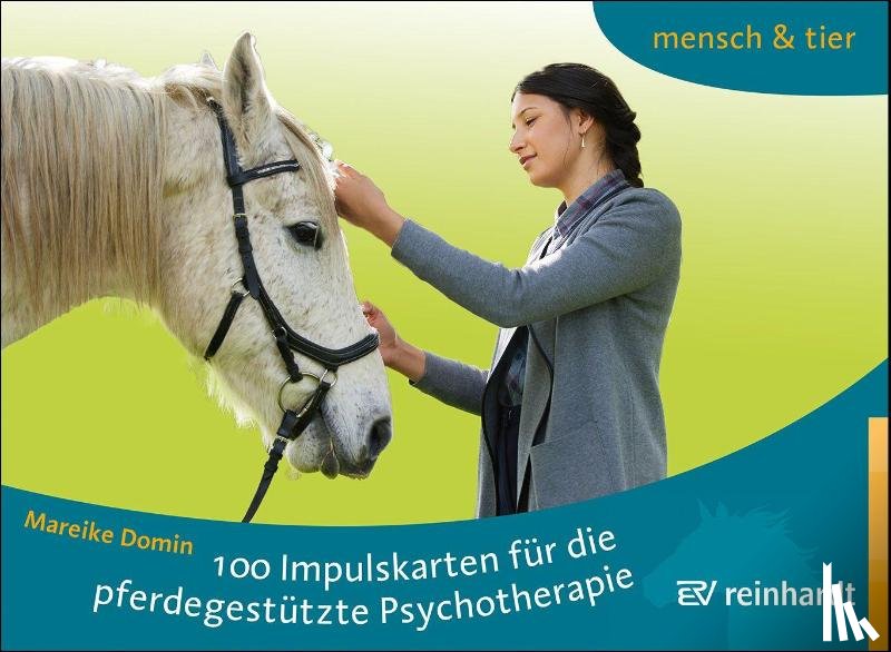 Domin, Mareike - 100 Impulskarten für die pferdegestützte Psychotherapie