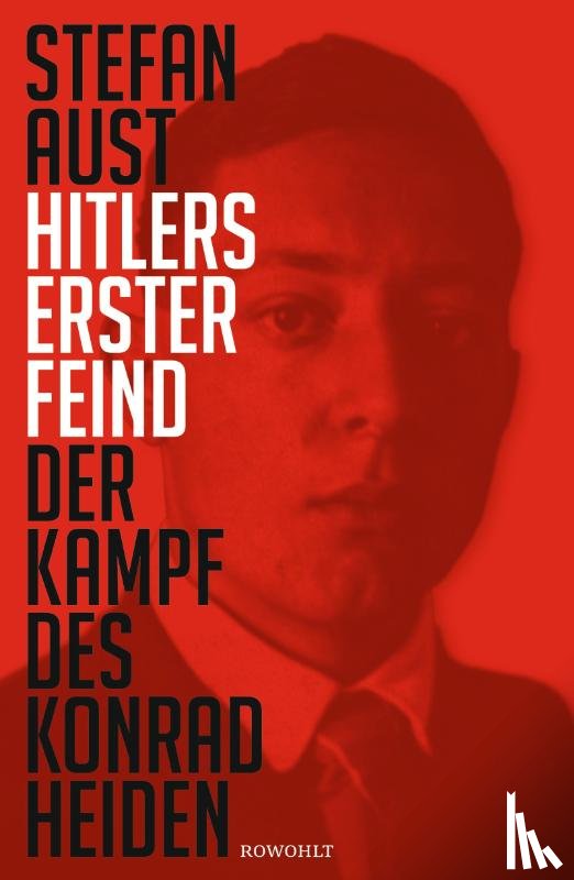 Aust, Stefan - Hitlers erster Feind