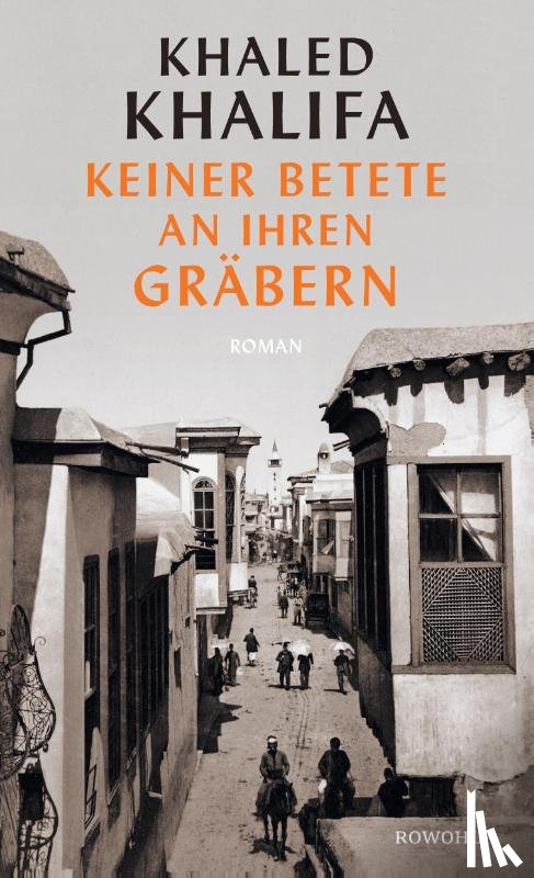 Khalifa, Khaled - Keiner betete an ihren Gräbern