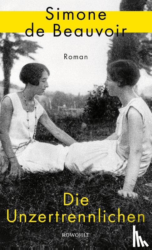 Beauvoir, Simone De - Die Unzertrennlichen