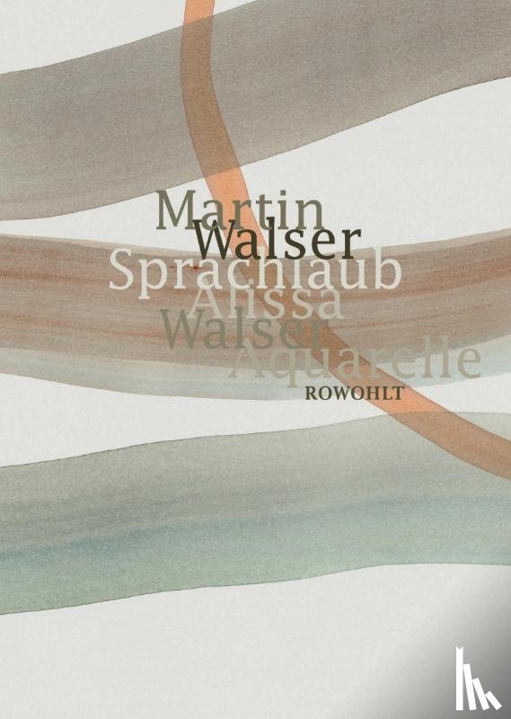 Walser, Martin, Walser, Alissa - Sprachlaub oder: Wahr ist, was schön ist