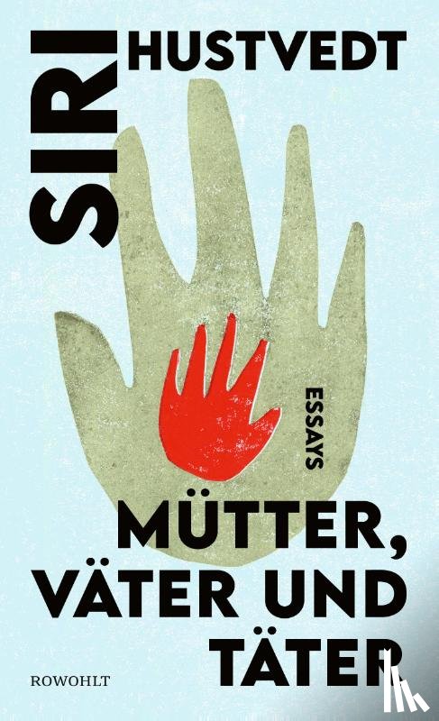 Hustvedt, Siri - Mütter, Väter und Täter