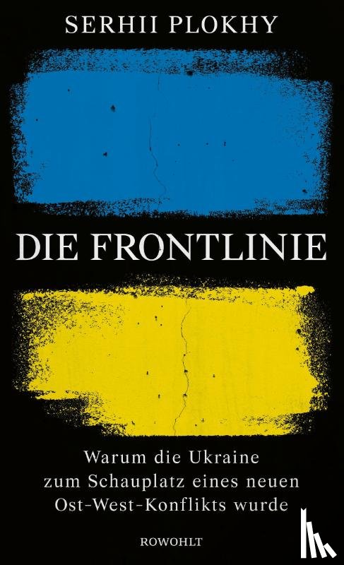 Plokhy, Serhii - Die Frontlinie