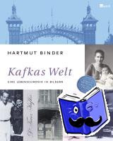 Binder, Hartmut - Kafkas Welt