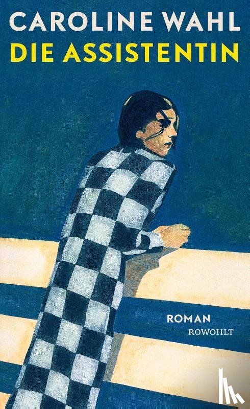 Wahl, Caroline - Die Assistentin
