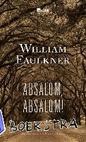 Faulkner, William - Absalom, Absalom!