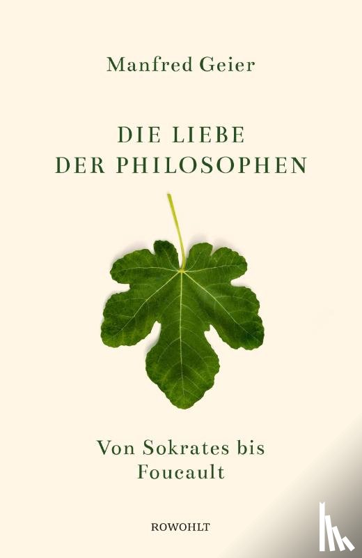 Geier, Manfred - Die Liebe der Philosophen