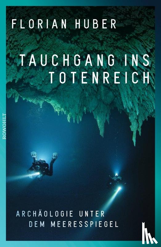 Huber, Florian - Tauchgang ins Totenreich