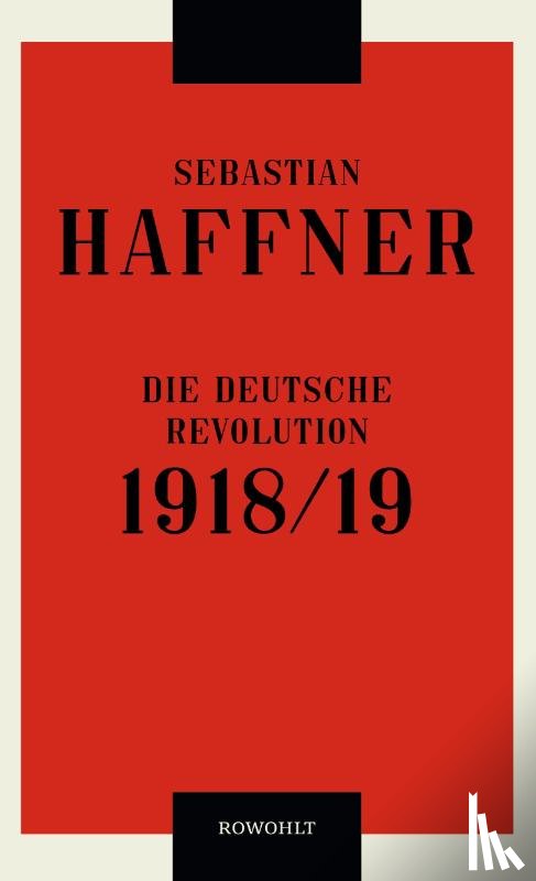 Haffner, Sebastian - Die deutsche Revolution 1918/19