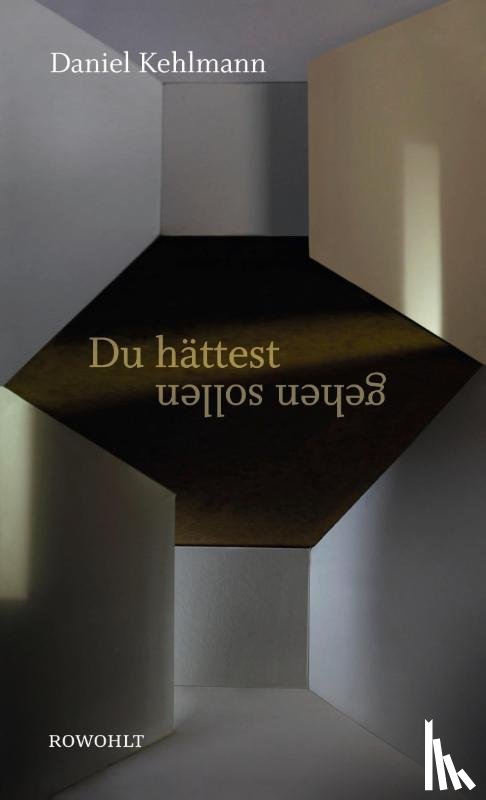Kehlmann, Daniel - Du hättest gehen sollen