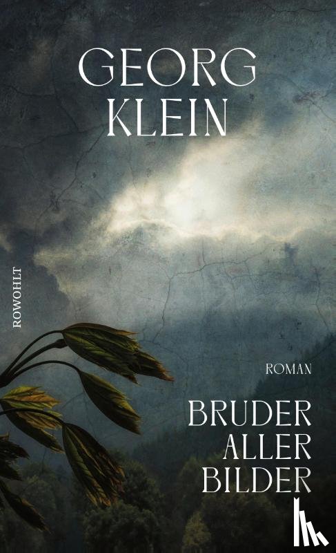 Klein, Georg - Bruder aller Bilder