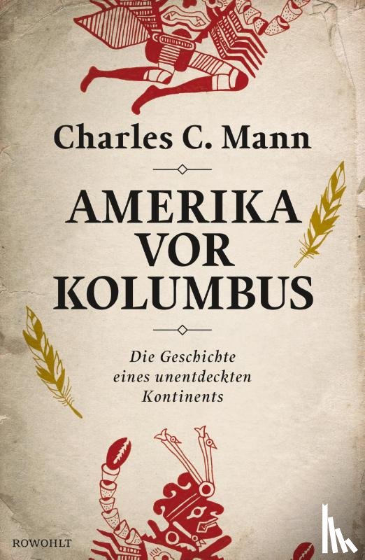 Mann, Charles C. - Amerika vor Kolumbus