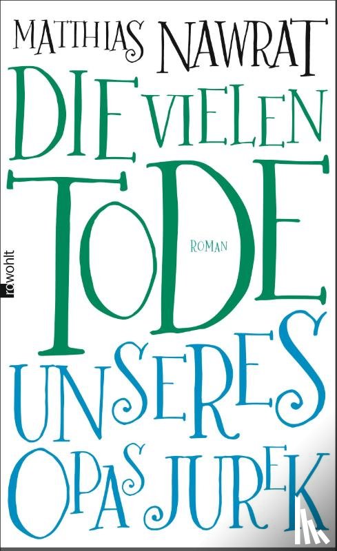 Nawrat, Matthias - Die vielen Tode unseres Opas Jurek