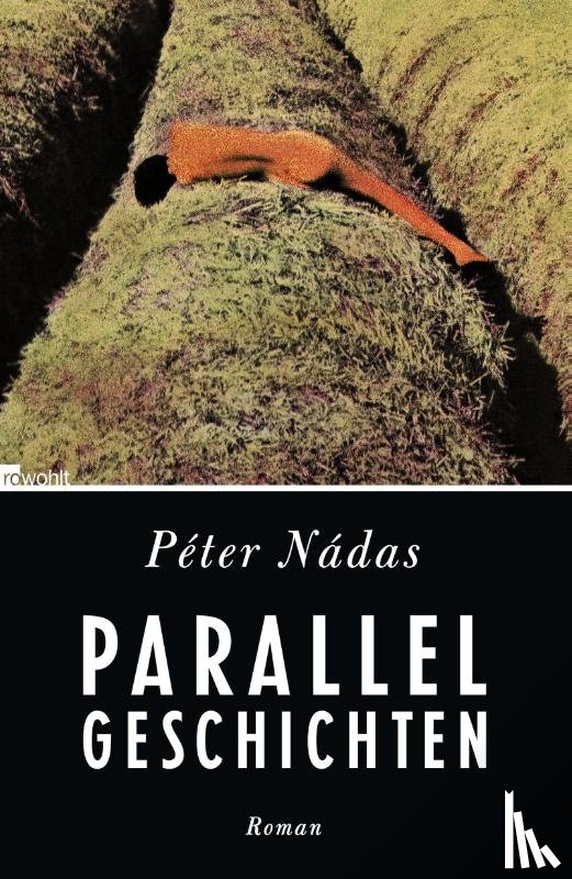 Nádas, Péter - Parallelgeschichten