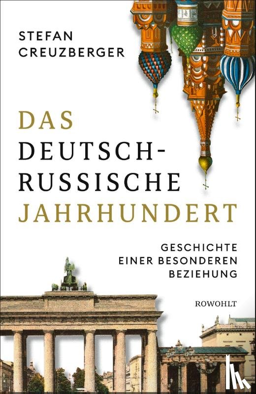 Creuzberger, Stefan - Das deutsch-russische Jahrhundert