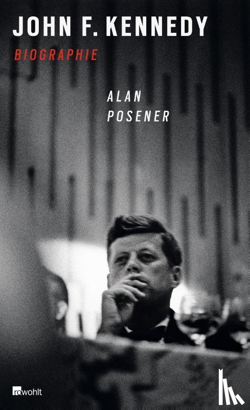 Posener, Alan - John F. Kennedy