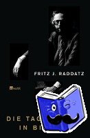 Raddatz, Fritz J. - Die Tagebücher in Bildern