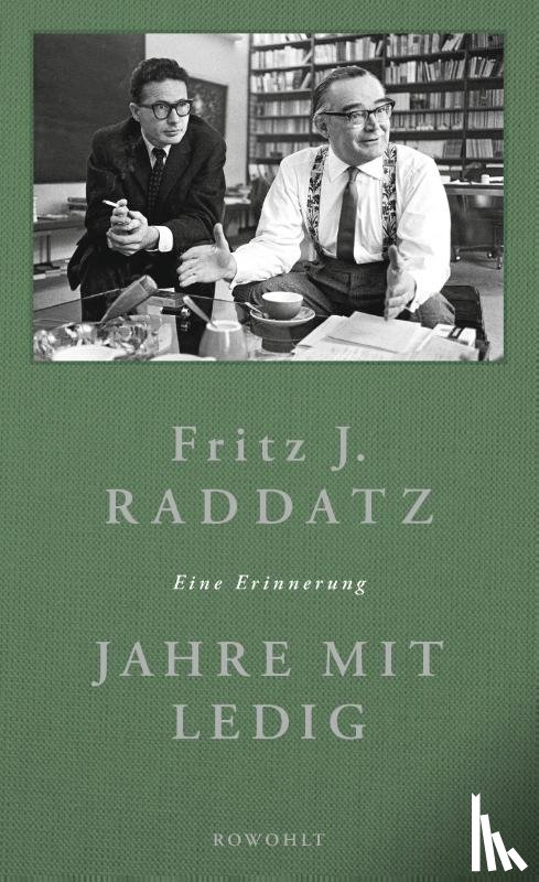 Raddatz, Fritz J. - Jahre mit Ledig