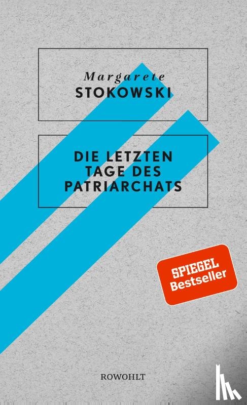 Stokowski, Margarete - Die letzten Tage des Patriarchats
