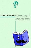 Tucholsky, Kurt - Gesamtausgabe 16. Briefe 1911-1918
