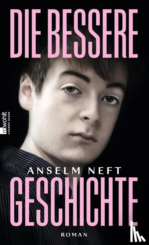 Neft, Anselm - Die bessere Geschichte