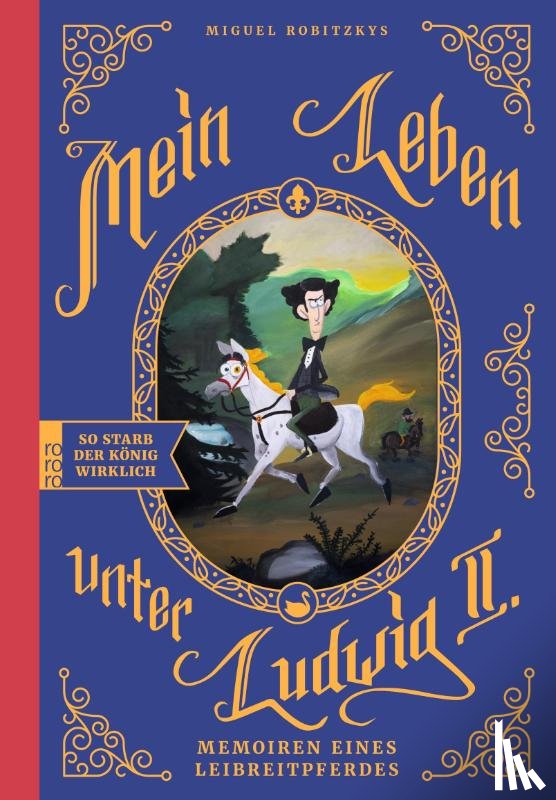 Robitzky, Miguel - Mein Leben unter Ludwig II.