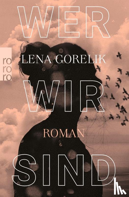 Gorelik, Lena - Wer wir sind