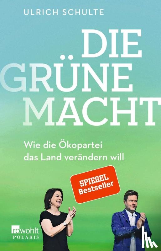Schulte, Ulrich - Die grüne Macht