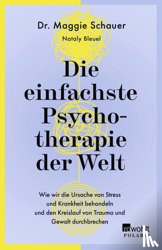 Schauer, Maggie - Die einfachste Psychotherapie der Welt