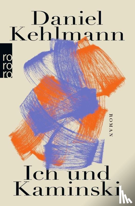 Kehlmann, Daniel - Ich und Kaminski