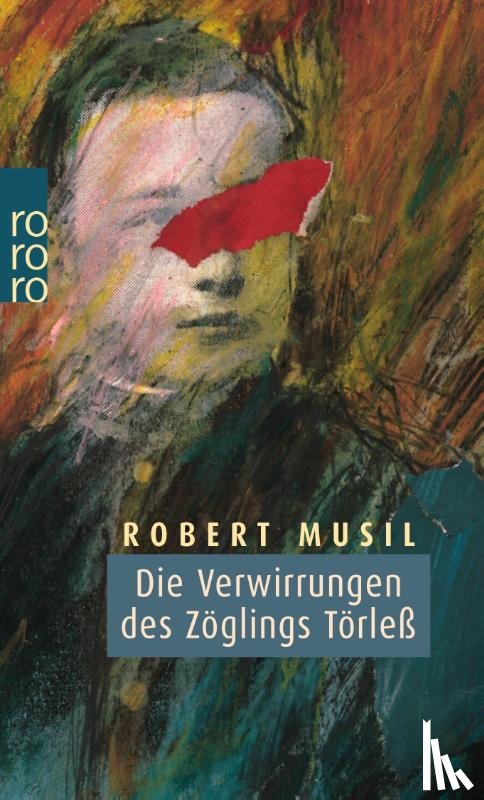 Musil, Robert - Die Verwirrungen des Zoglings Torless
