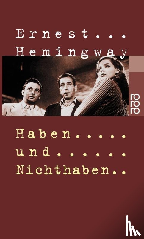 Hemingway, Ernest - Haben und Nichthaben