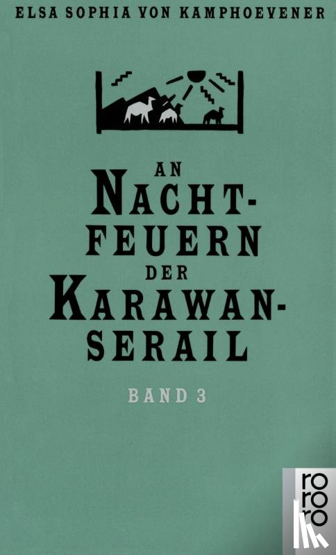 Kamphoevener, Elsa Sophia von - An Nachtfeuern der Karawan-Serail