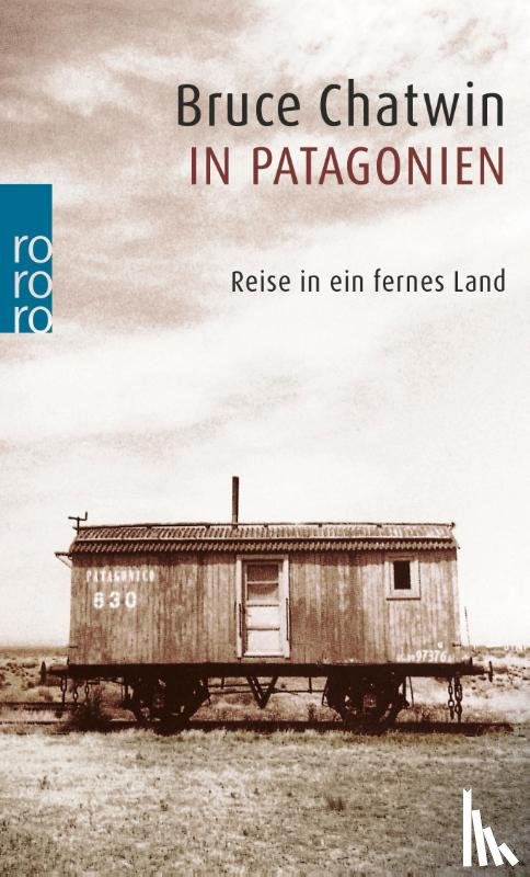 Chatwin, Bruce - In Patagonien