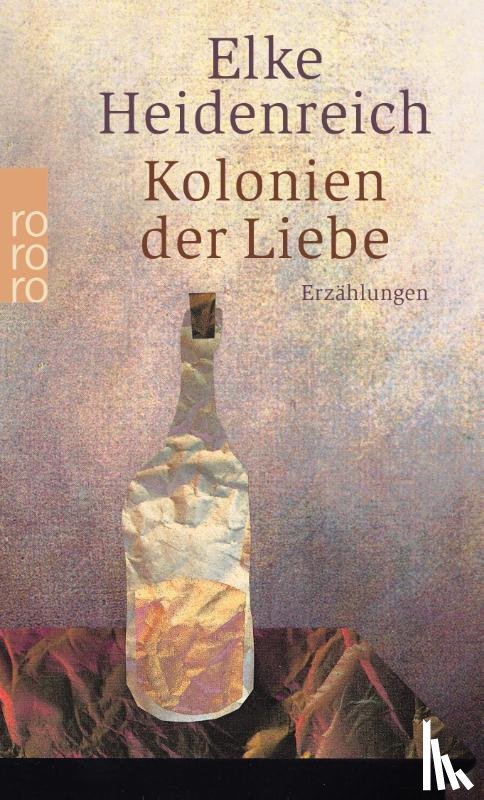 Heidenreich, Elke - Kolonien der Liebe