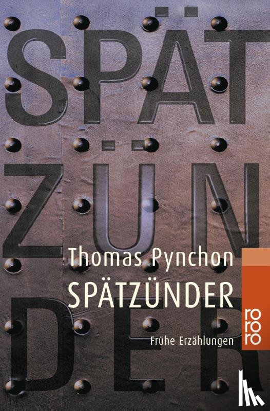 Pynchon, Thomas - Spätzünder